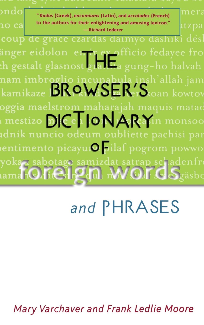 The Browser's Dictionary of Foreign Words and Phrases,New