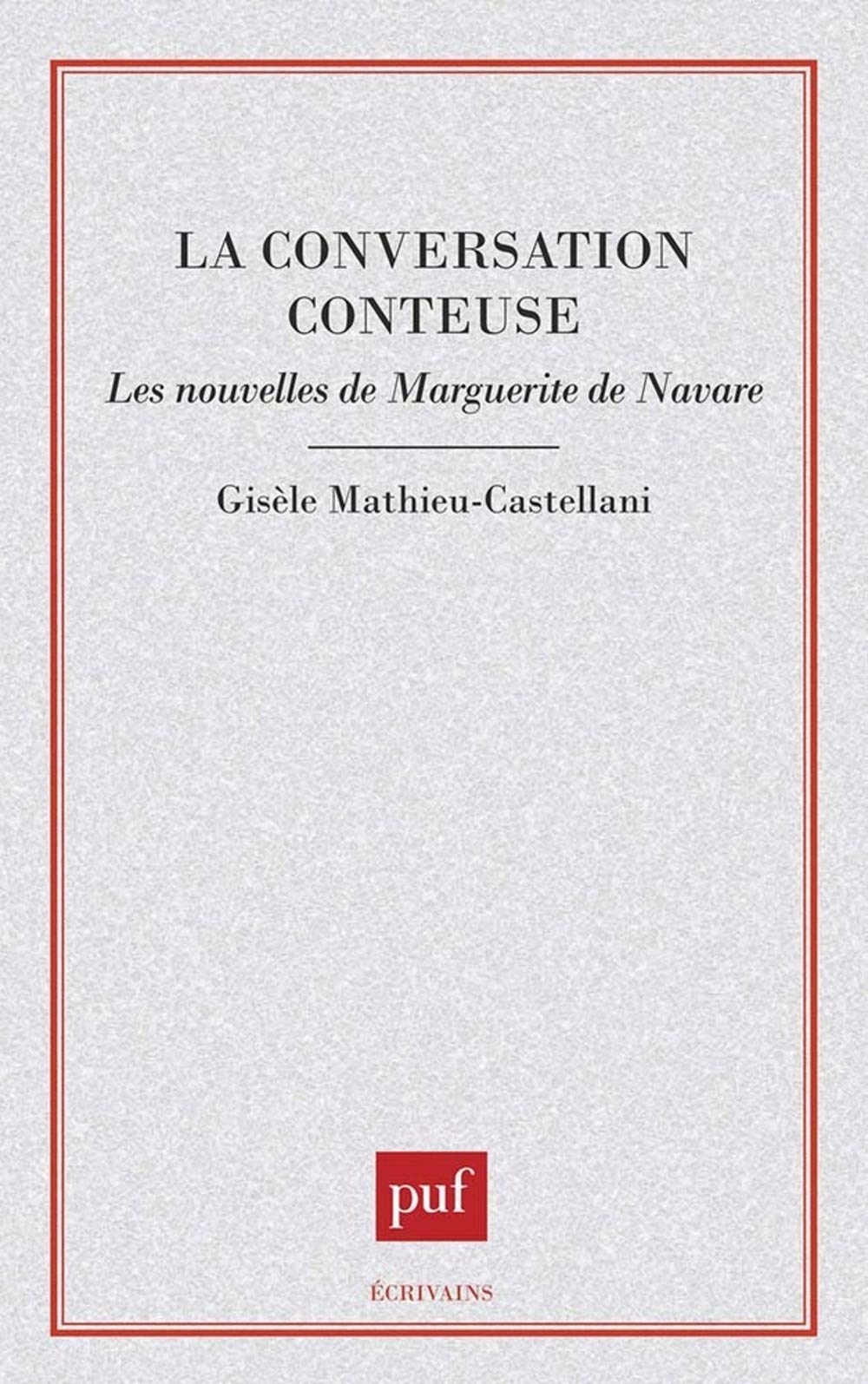 La conversation conteuse : les nouvelles de Marguerite de Navarre,Used