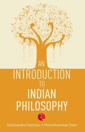 An Introduction To Indian Philosophy