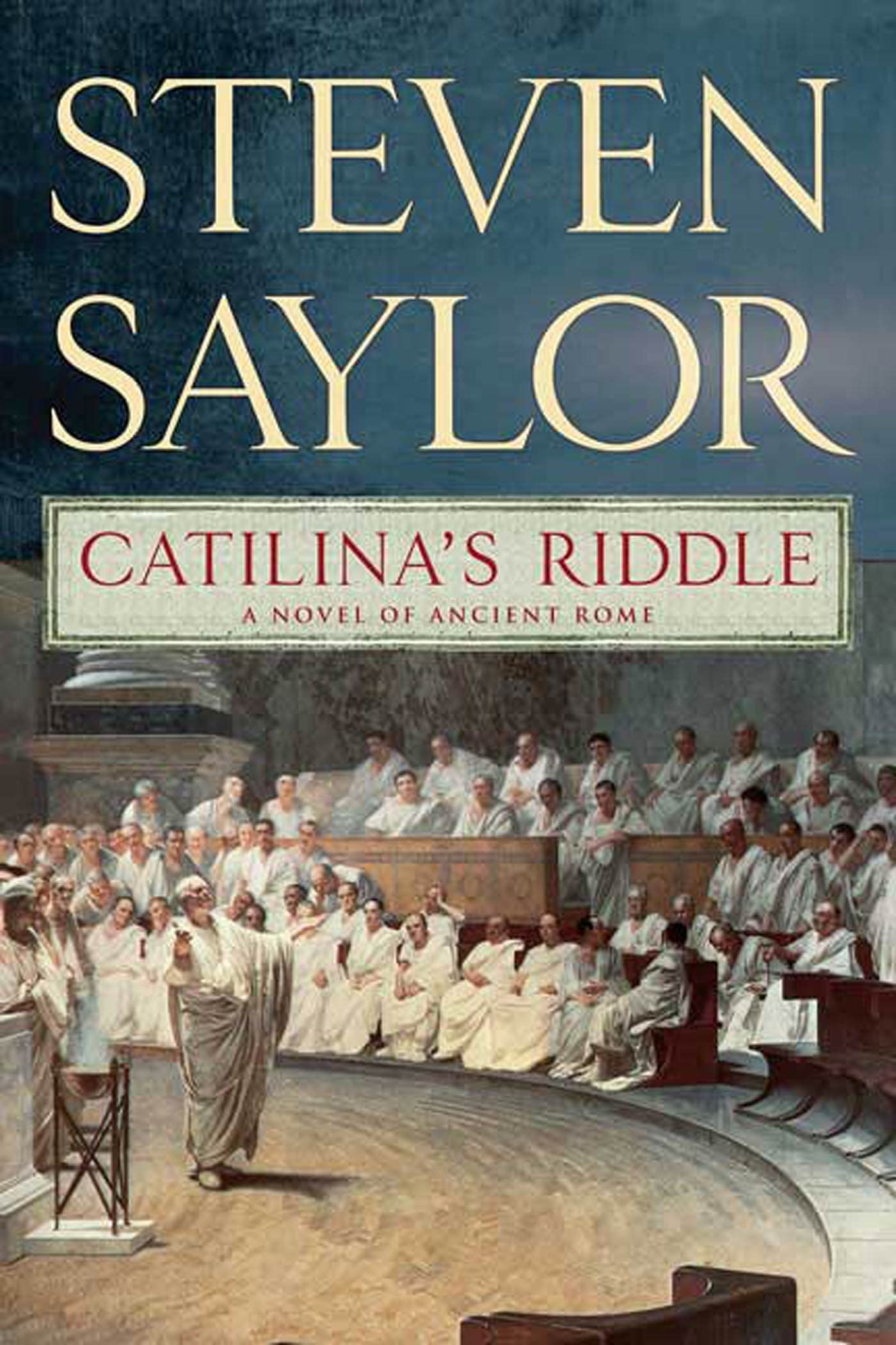 Catilinas Riddle: A Novel of Ancient Rome (Novels of Ancient Rome, 3)