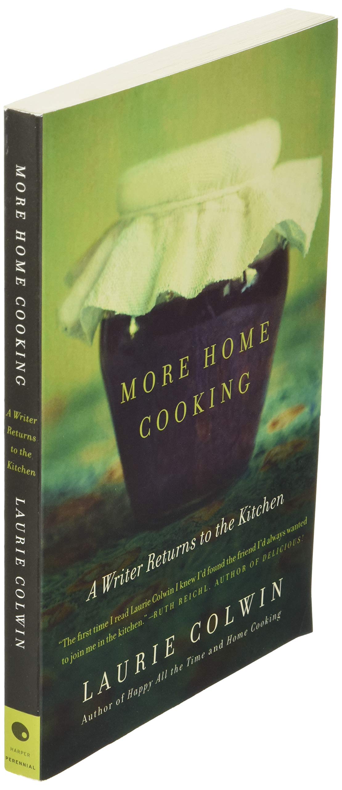More Home Cooking: A Writer Returns To The Kitchen,New