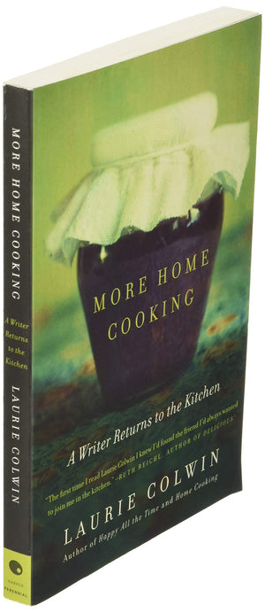 More Home Cooking: A Writer Returns To The Kitchen,New