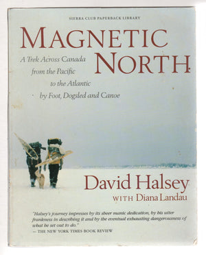 Magnetic North: A Trek Across Canada,Used