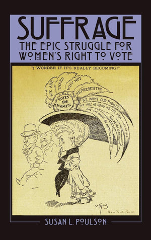 Suffrage: The Epic Struggle for Women's Right to Vote,Used