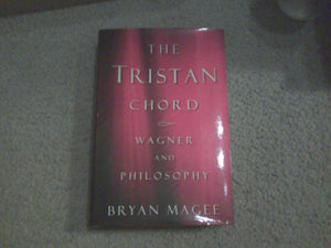 The Tristan Chord: Wagner And Philosophy
