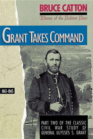 Grant Takes Command: 1863  1865,Used
