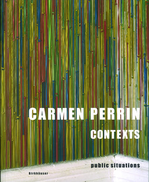 Carmen Perrin  Contexts: Public Situations,New