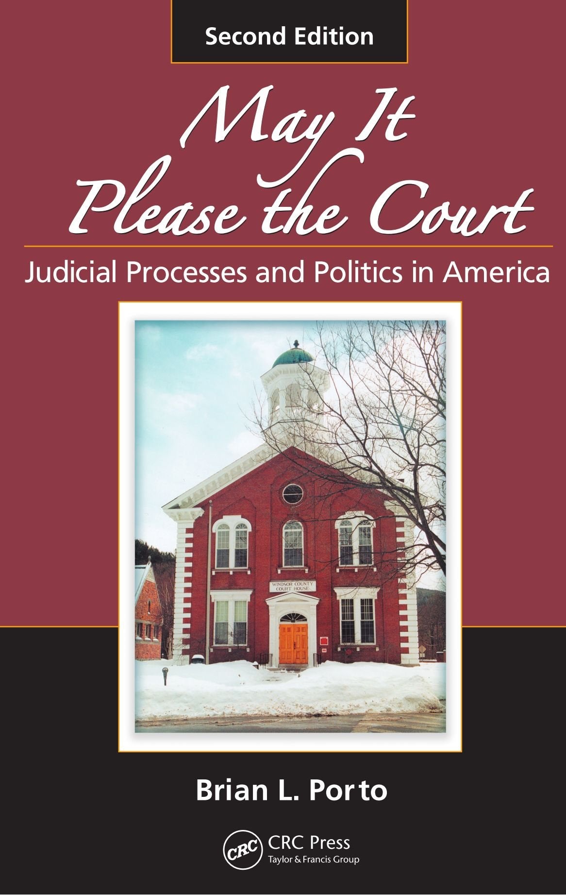 May It Please the Court: Judicial Processes and Politics in America, Second Edition,Used