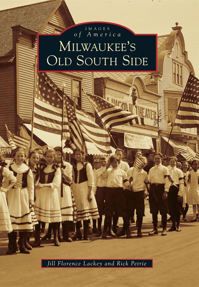 Milwaukee's Old South Side (Images of America),Used