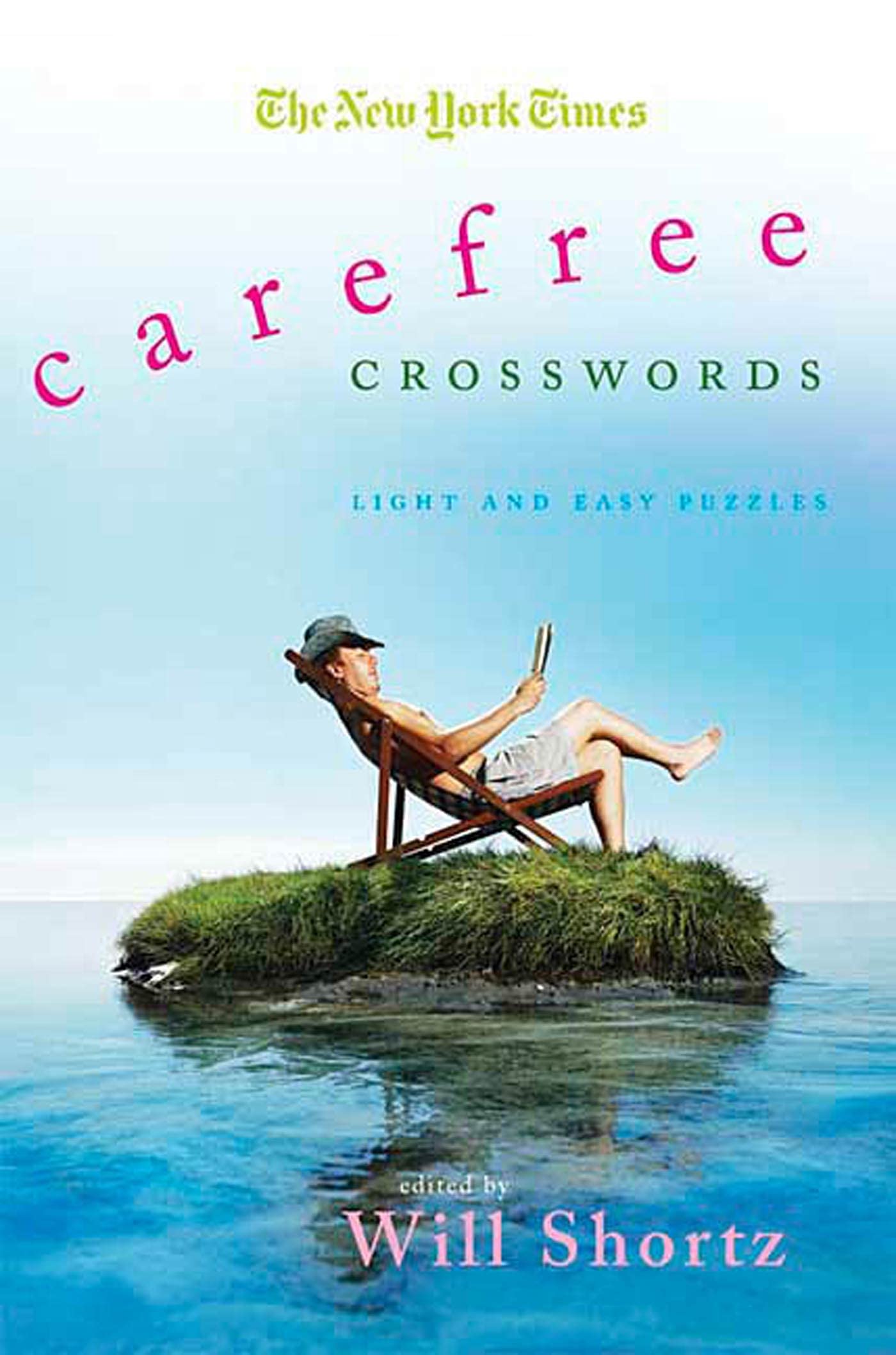 The New York Times Carefree Crosswords: Light And Easy Puzzles (New York Times Crossword Puzzles),New