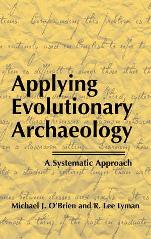 Applying Evolutionary Archaeology: A Systematic Approach,Used
