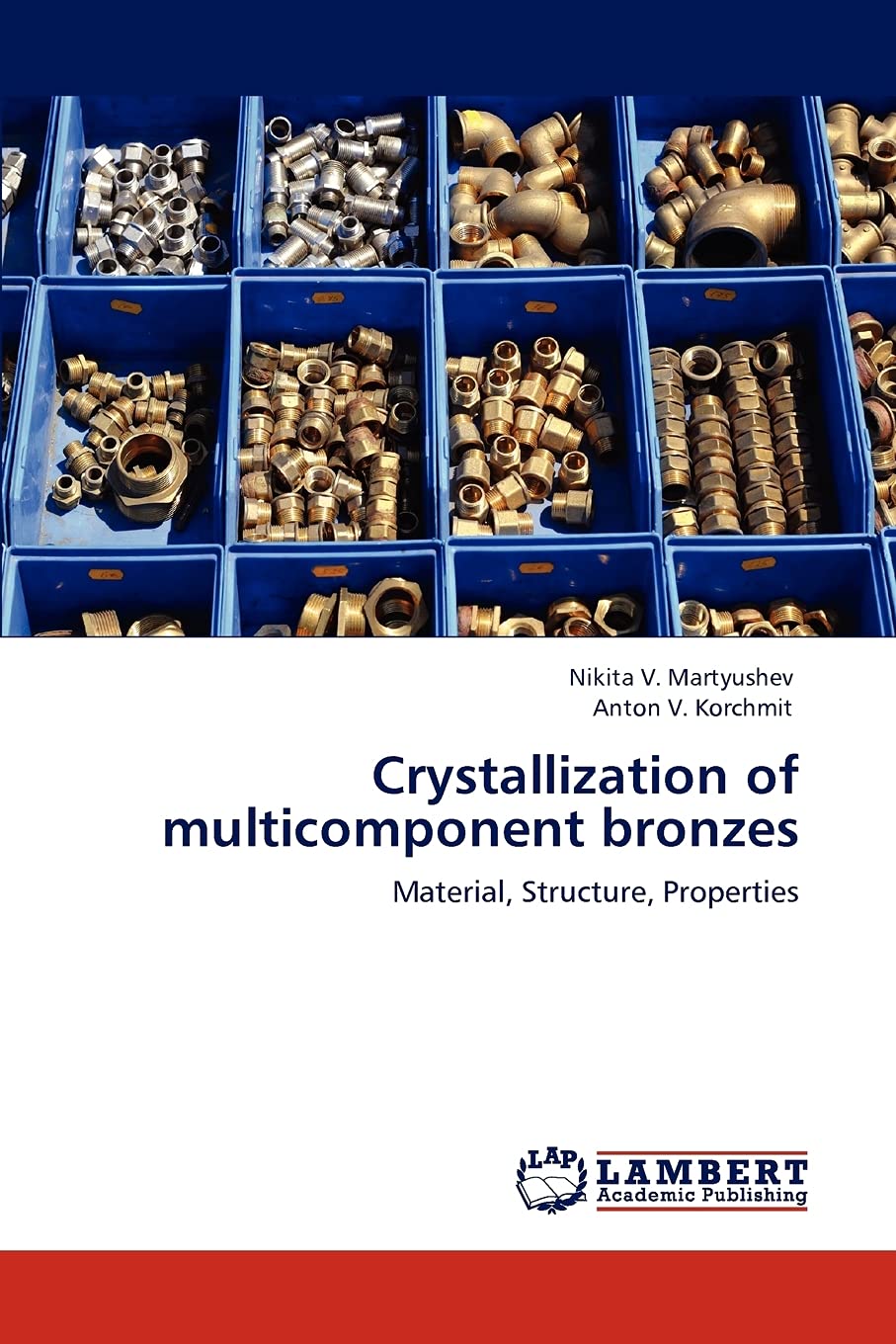 Crystallization of multicomponent bronzes: Material, Structure, Properties,Used