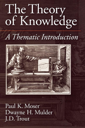 The Theory of Knowledge: A Thematic Introduction (American History)