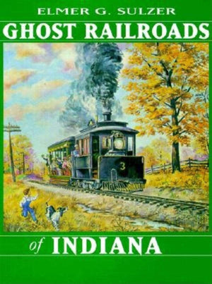 Ghost Railroads of Indiana,Used