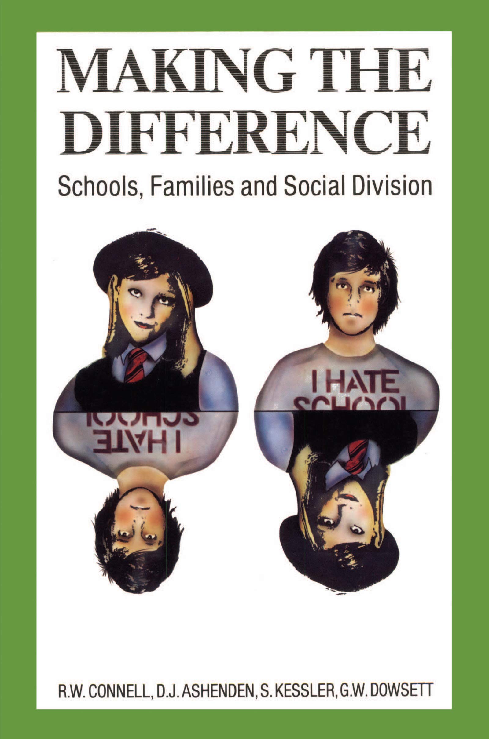 Making the Difference: Schools, families and social division,Used