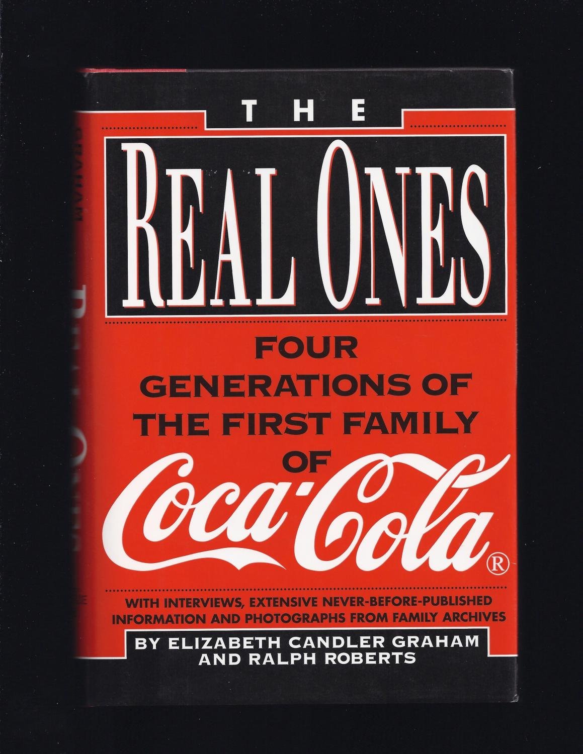 The Real Ones: Four Generations of the First Family of Cocacola,Used