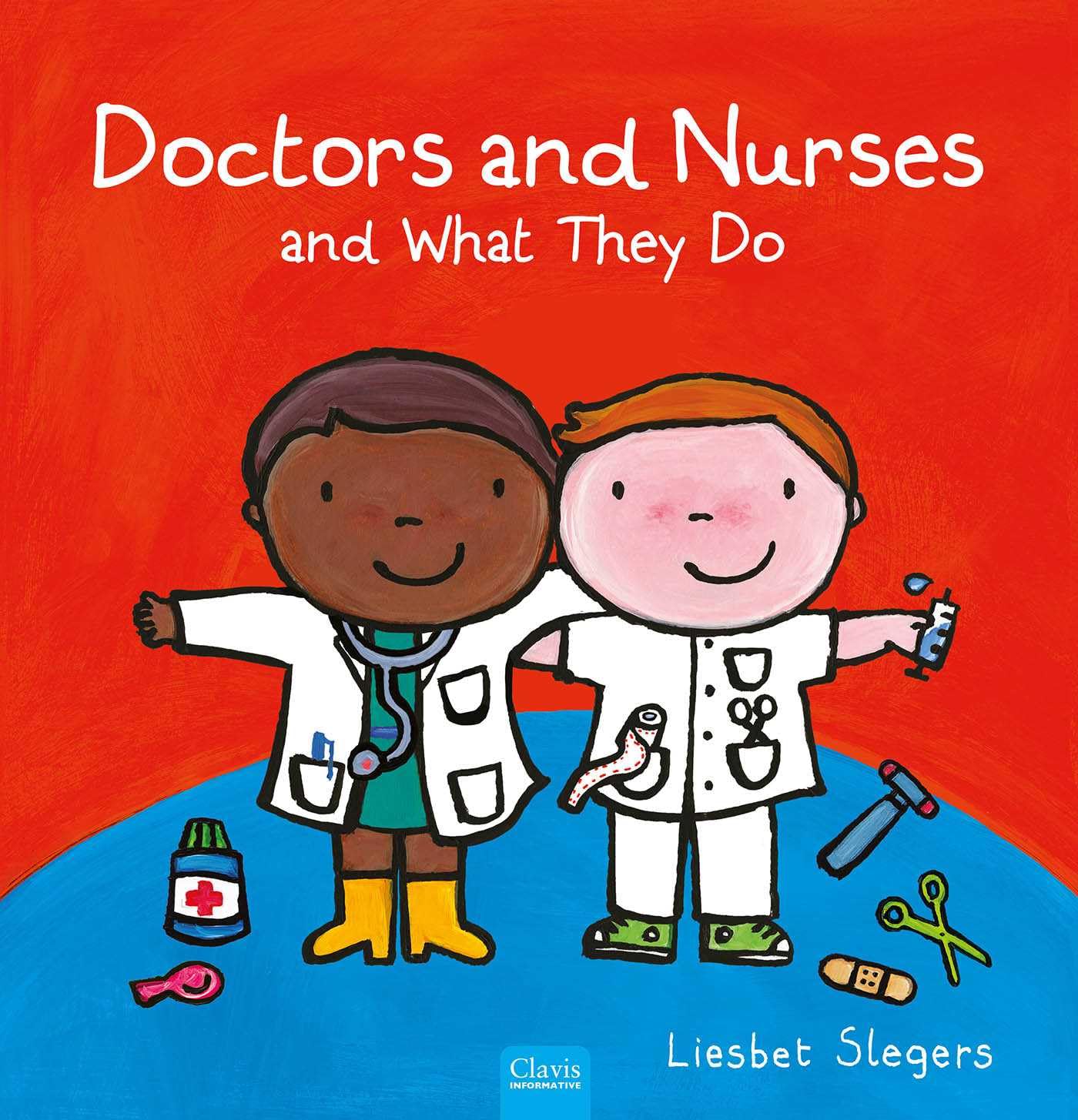 Doctors And Nurses And What They Do (Profession Series)