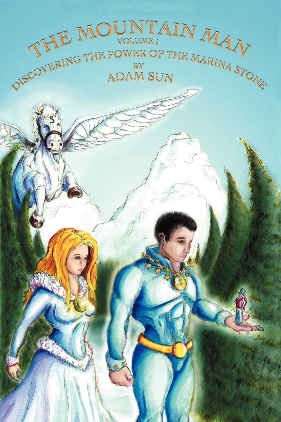 The Mountain Man  Volume One  Discovering The Power of the Marina Stone,Used