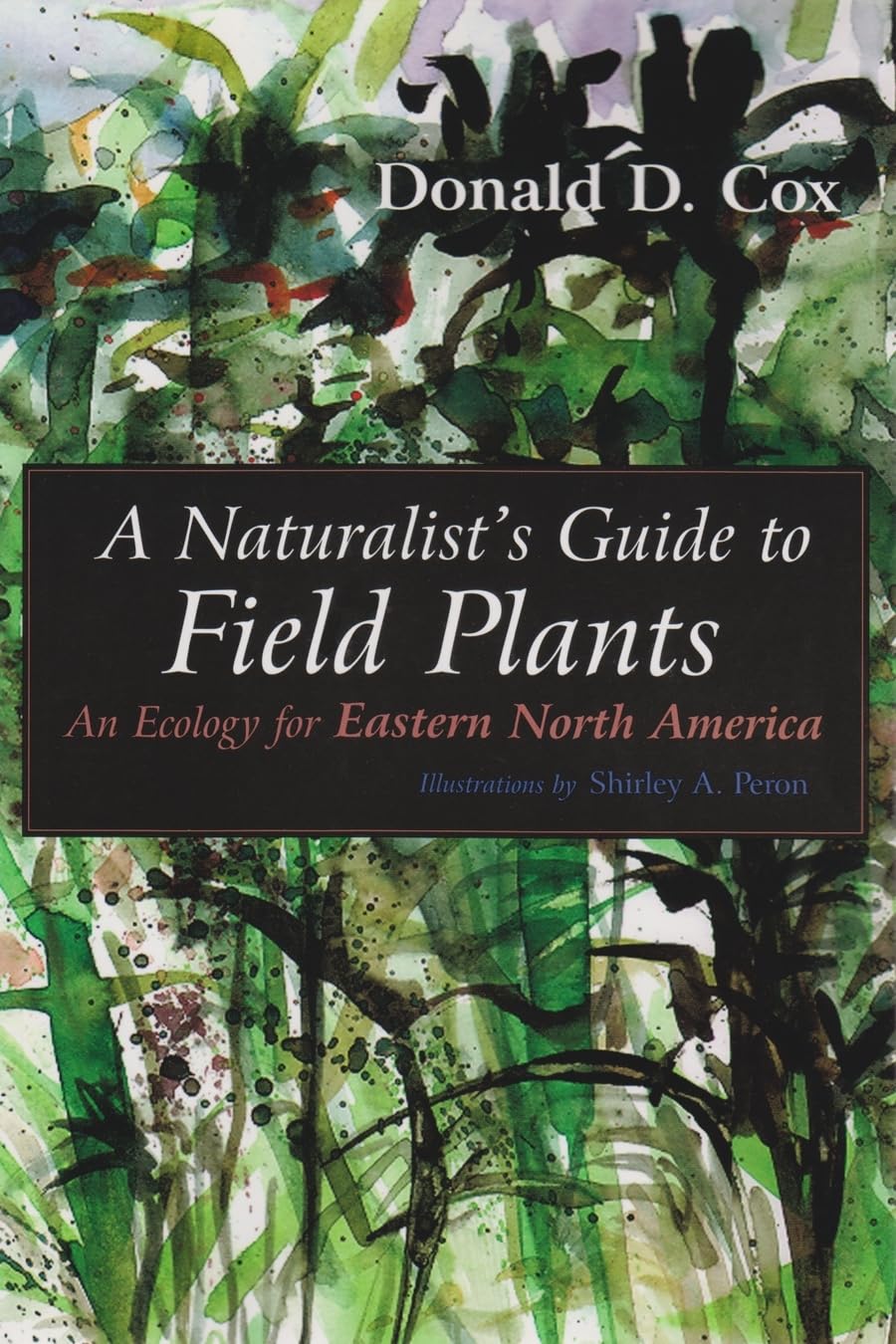 A Naturalist's Guide to Field Plants: An Ecology for Eastern North America,Used