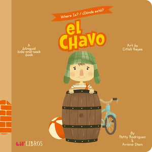 Where Is?  Donde Esta? El Chavo: A Bilingual HideAndSeek Book (English and Spanish Edition)