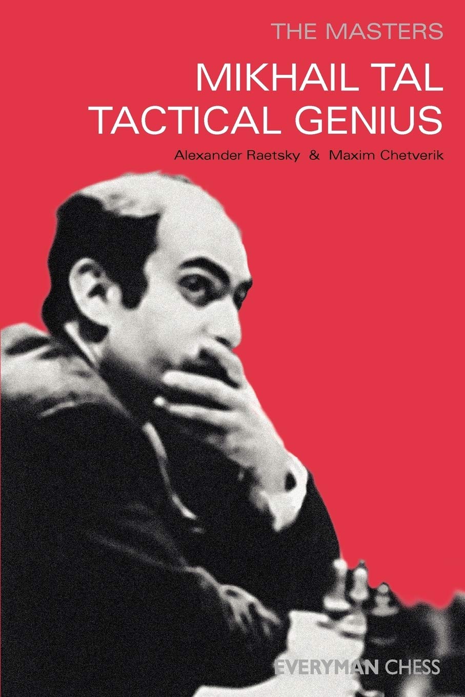 Mikhail Tal: Tactical Genius (Masters (Everyman Chess)),Used