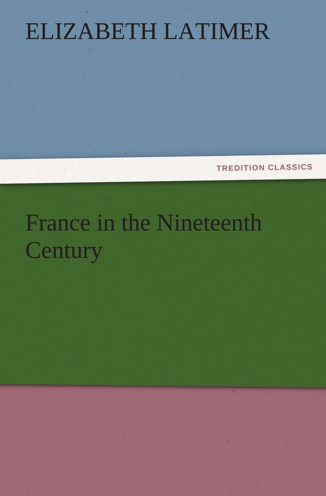 France in the Nineteenth Century,Used
