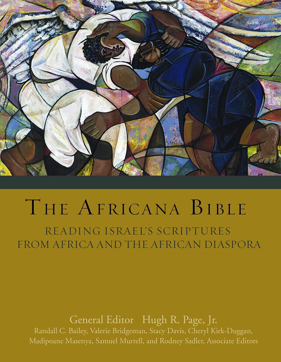 The Africana Bible: Reading Israel's Scriptures from Africa and the African Diaspora,Used