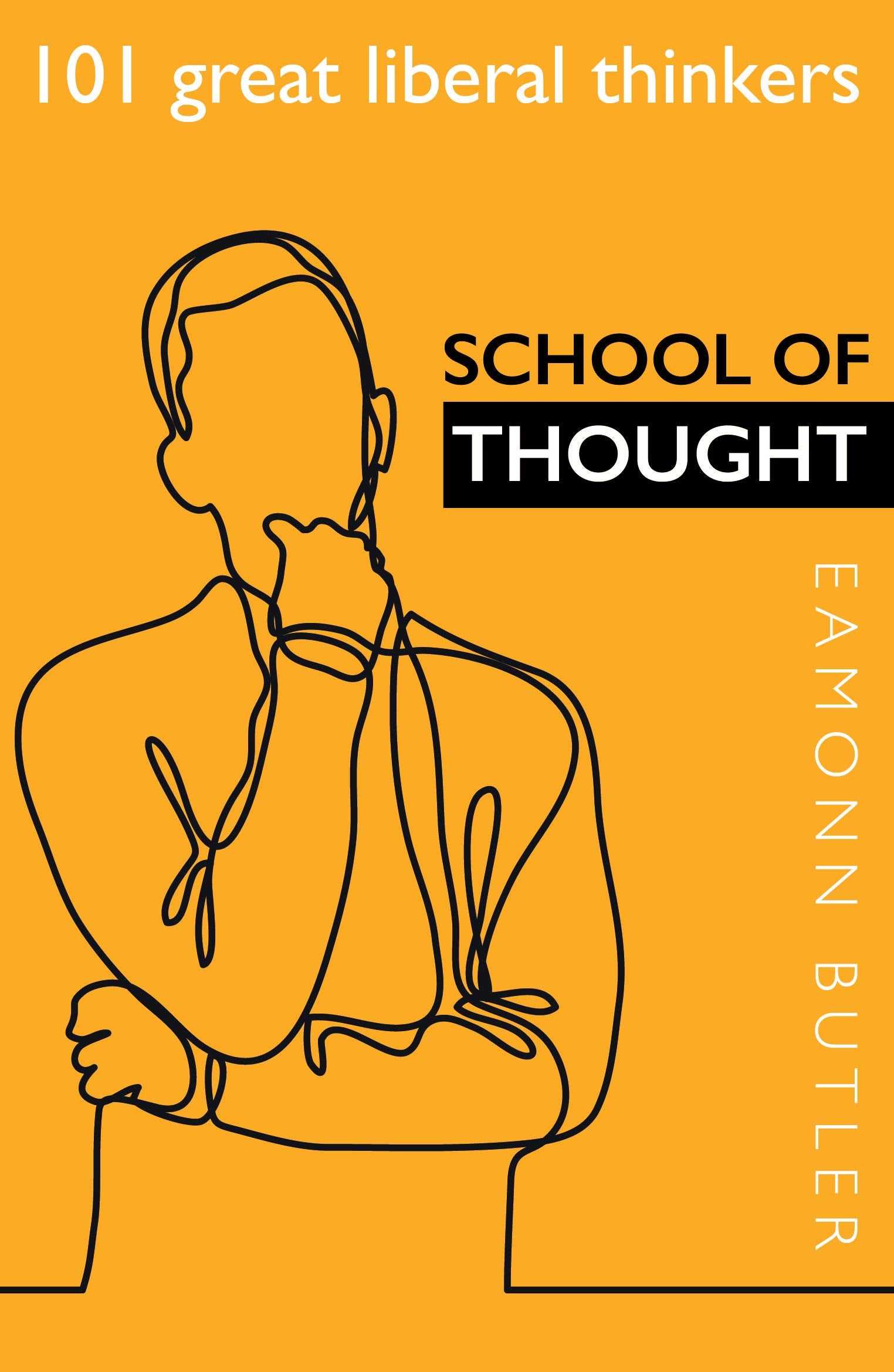 School of Thought: 101 Great Liberal Thinkers,Used