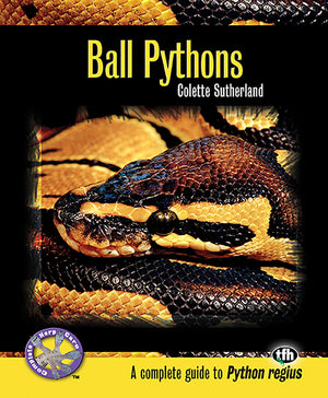 Ball Pythons: A Complete Guide to Python Regius (Complete Herp Care),New