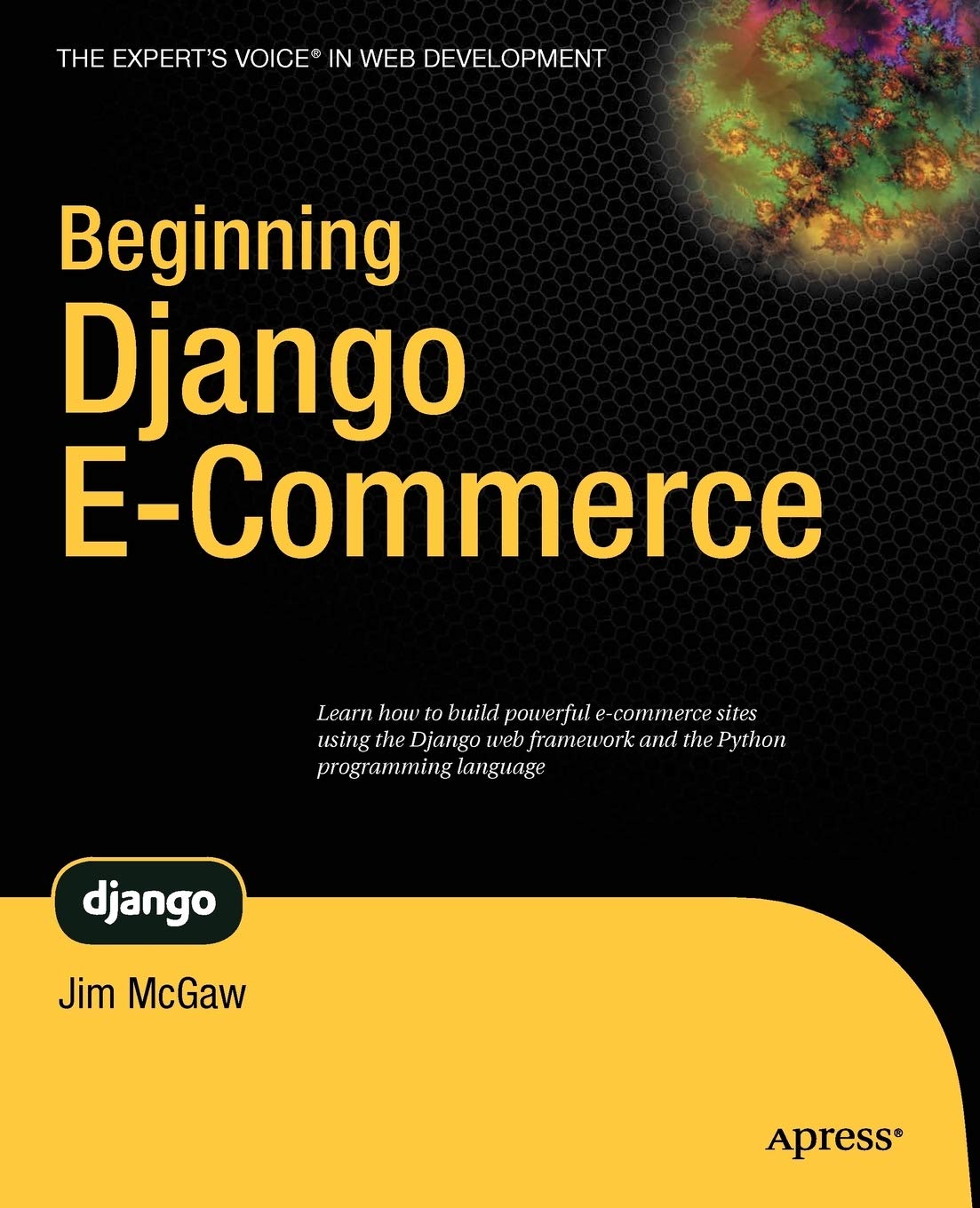 Beginning Django ECommerce (Expert's Voice in Web Development),Used
