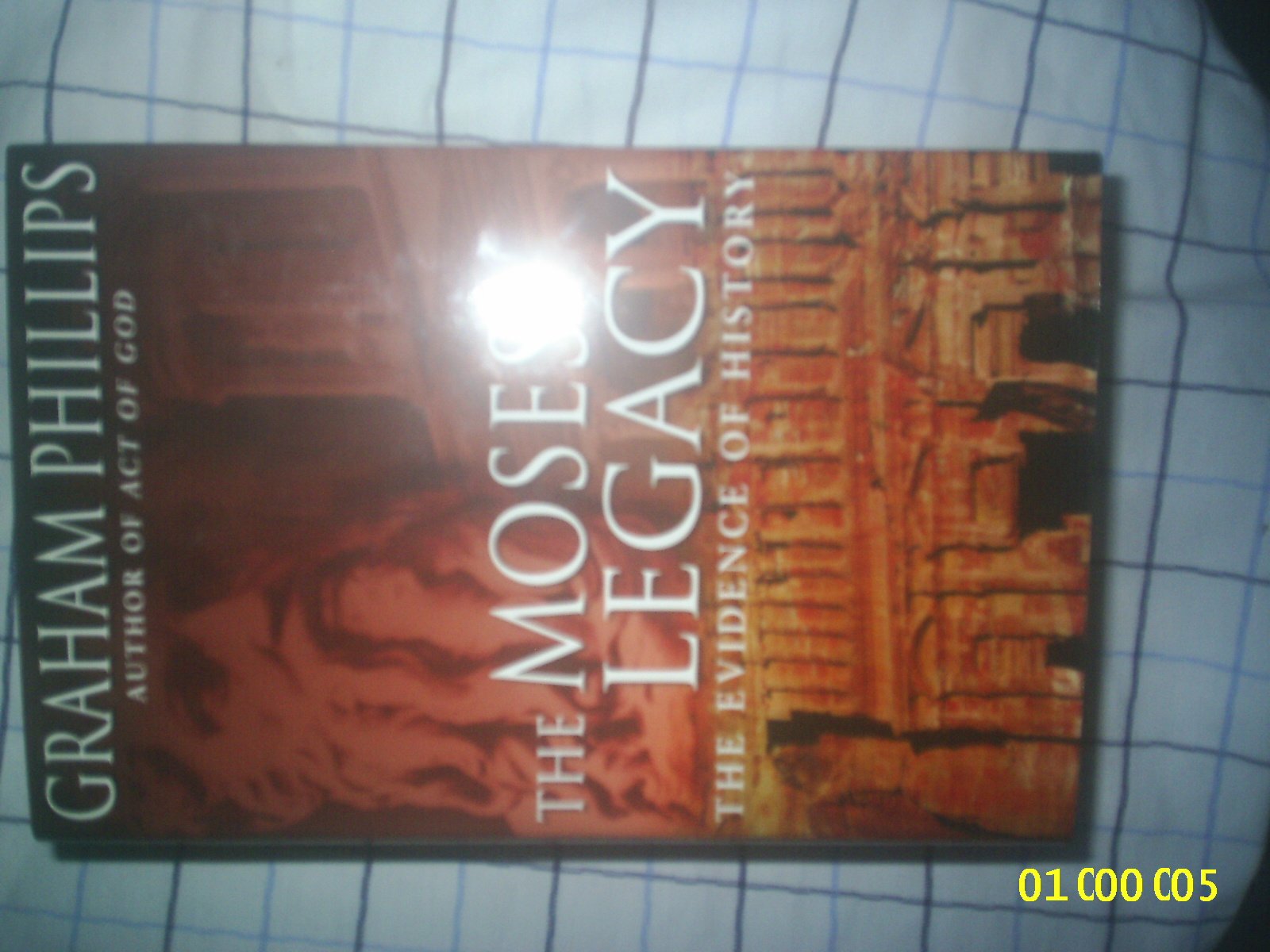 The Moses Legacy: The Evidence of History,Used