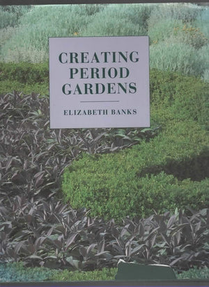 Creating Period Gardens,New
