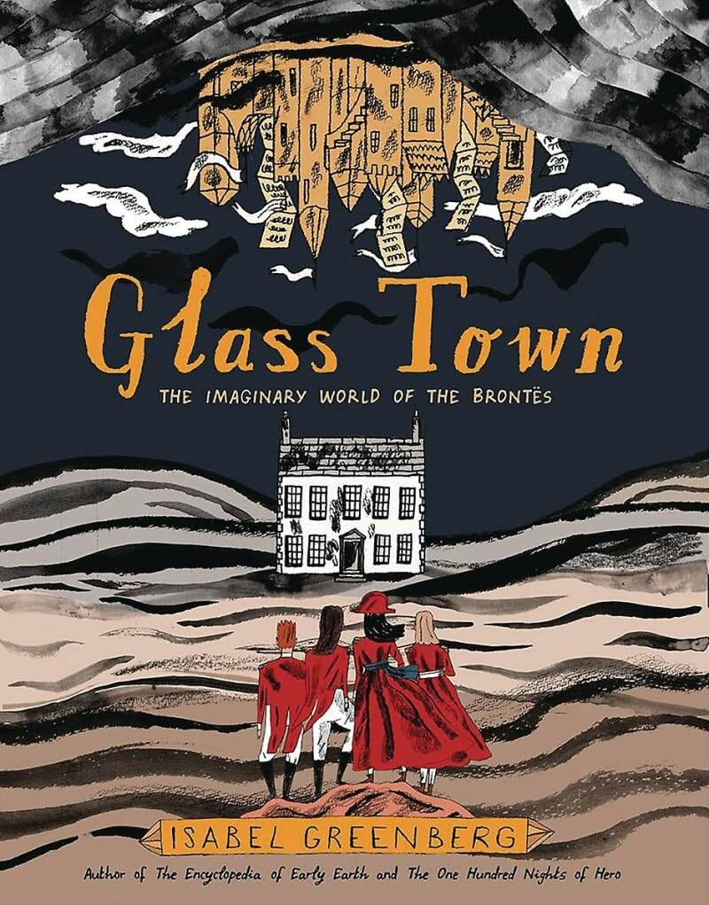 Glass Town: The Imaginary World Of The Bronts