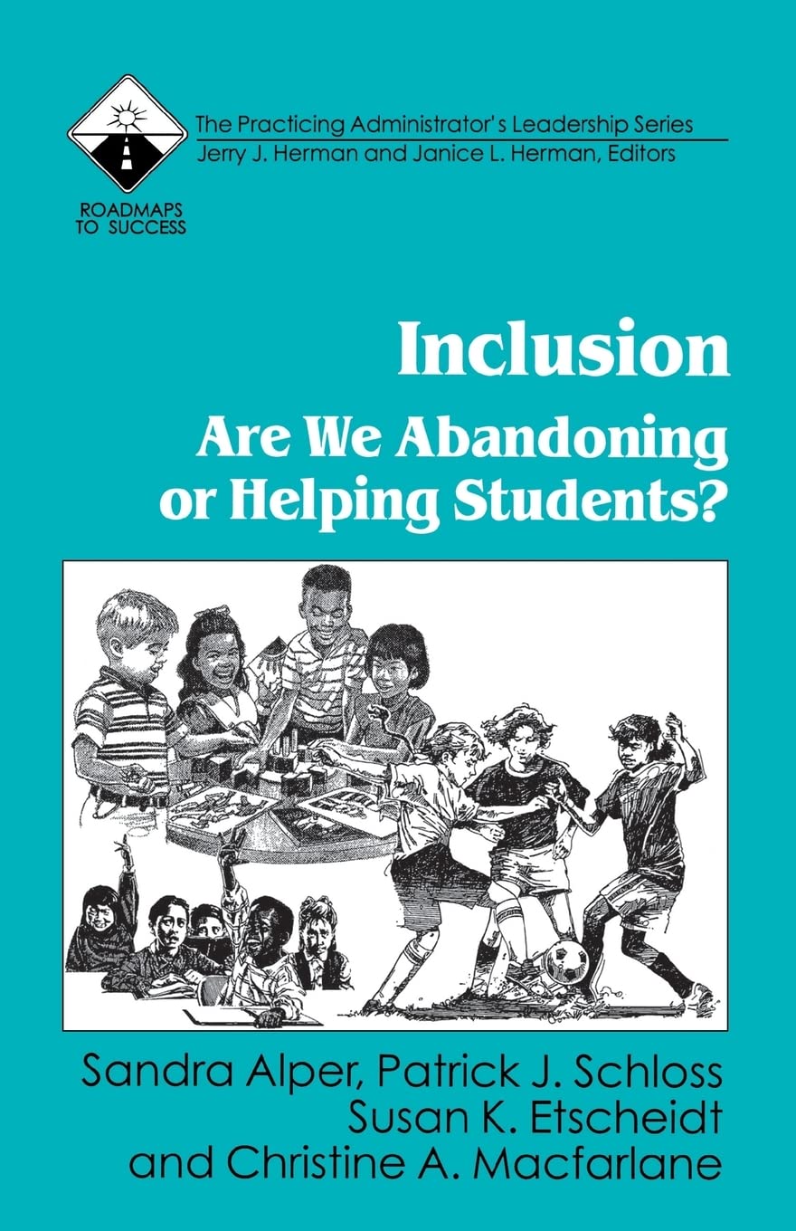 Inclusion: Are We Abandoning Or Helping Students? (Roadmaps To Success),Used