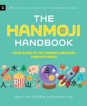 The Hanmoji Handbook: Your Guide To The Chinese Language Through Emoji,New