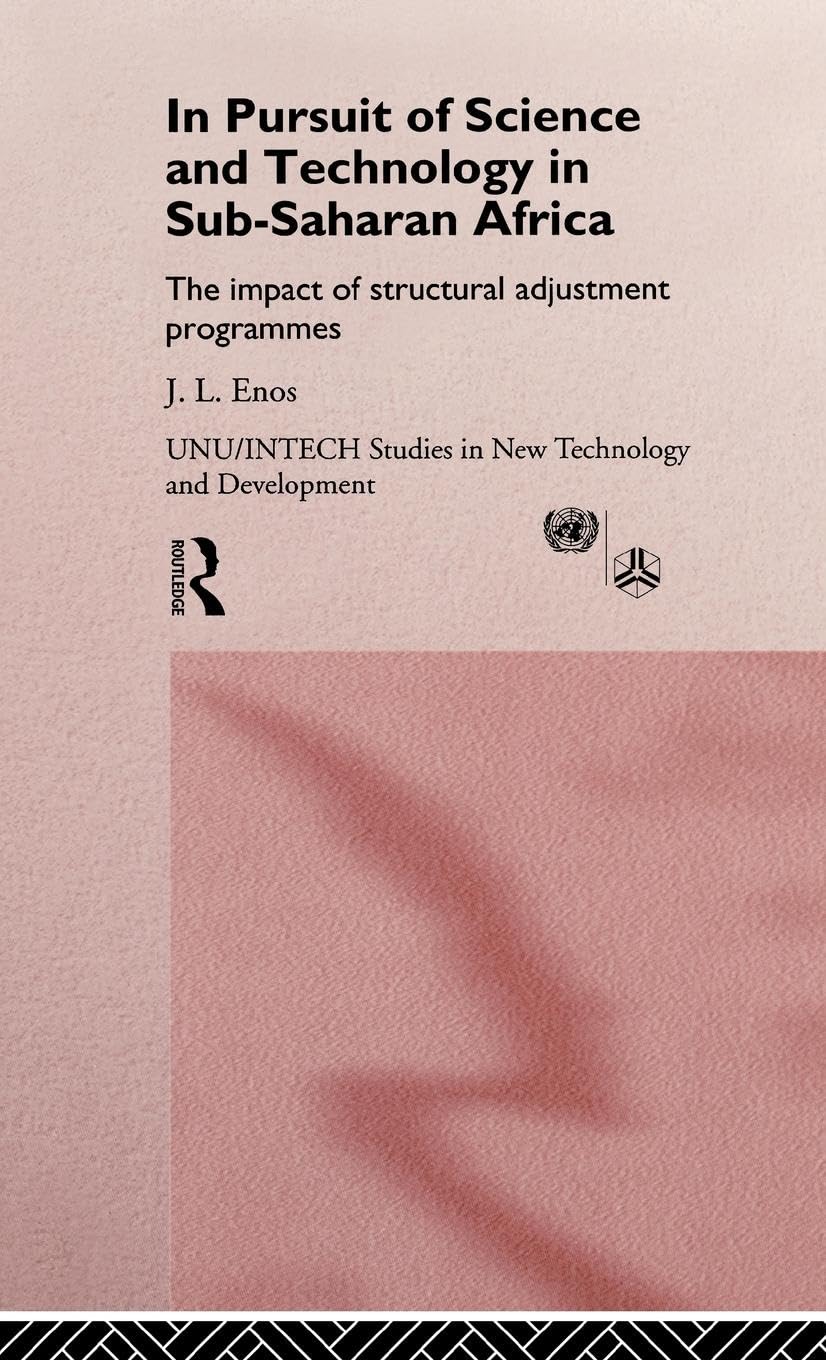 In Pursuit of Science and Technology in SubSaharan Africa (UNU/INTECH Studies in New Technology and Development),New