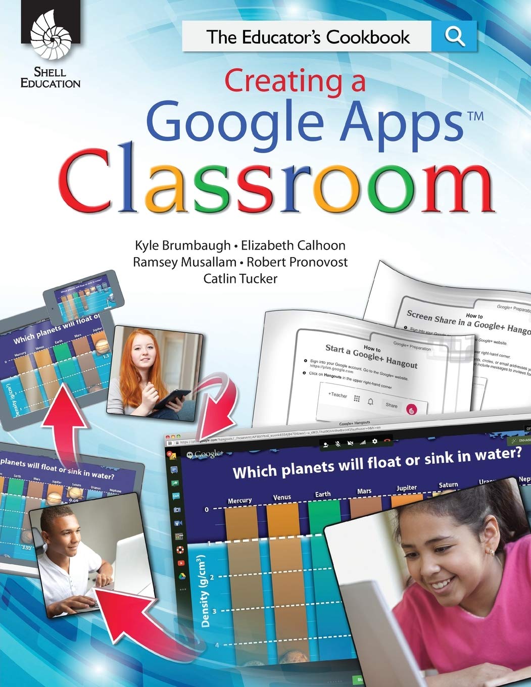 Creating a Google Apps Classroom: The Educator's Cookbook (Classroom Resources),Used