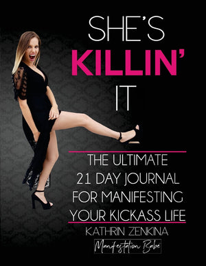 Shes Killin It: The Ultimate 21Day Journal For Manifesting A KickAss Life,Used