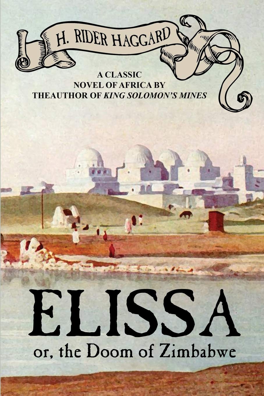 Elissa: or, The Doom of Zimbabwe,Used