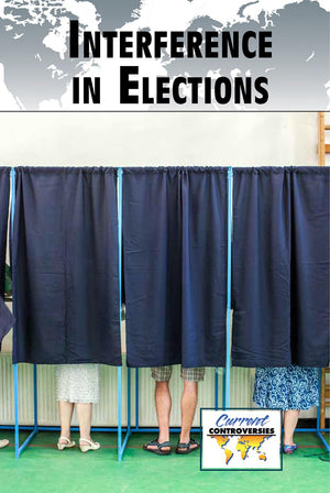 Interference in Elections (Current Controversies),Used
