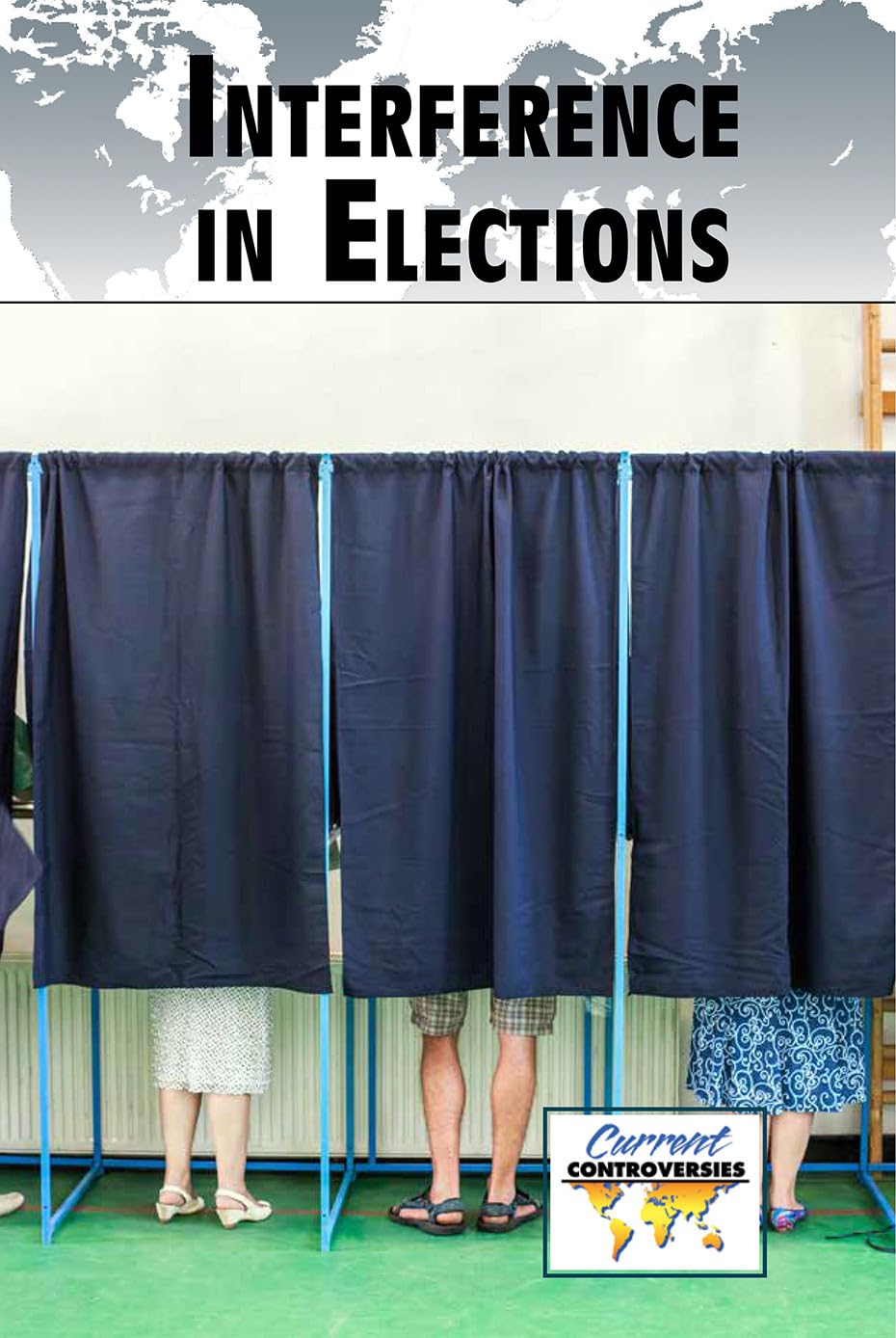 Interference in Elections (Current Controversies),Used