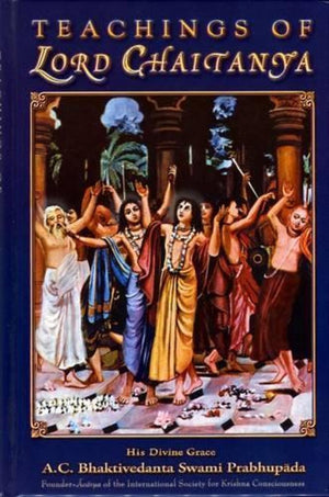 Teachings of Lord Chaitanya: A Treatise on Factual Spiritual Life,Used