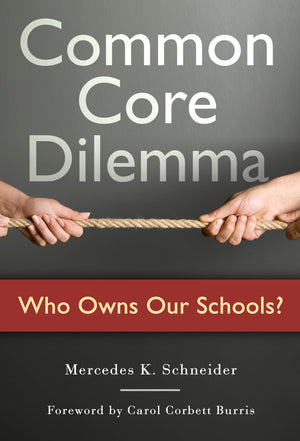 Common Core Dilemmawho Owns Our Schools?,Used