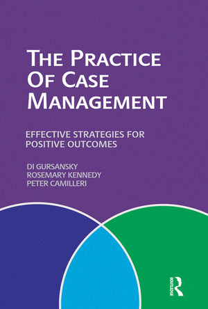 The Practice Of Case Management: Effective Strategies For Positive Outcomes,Used