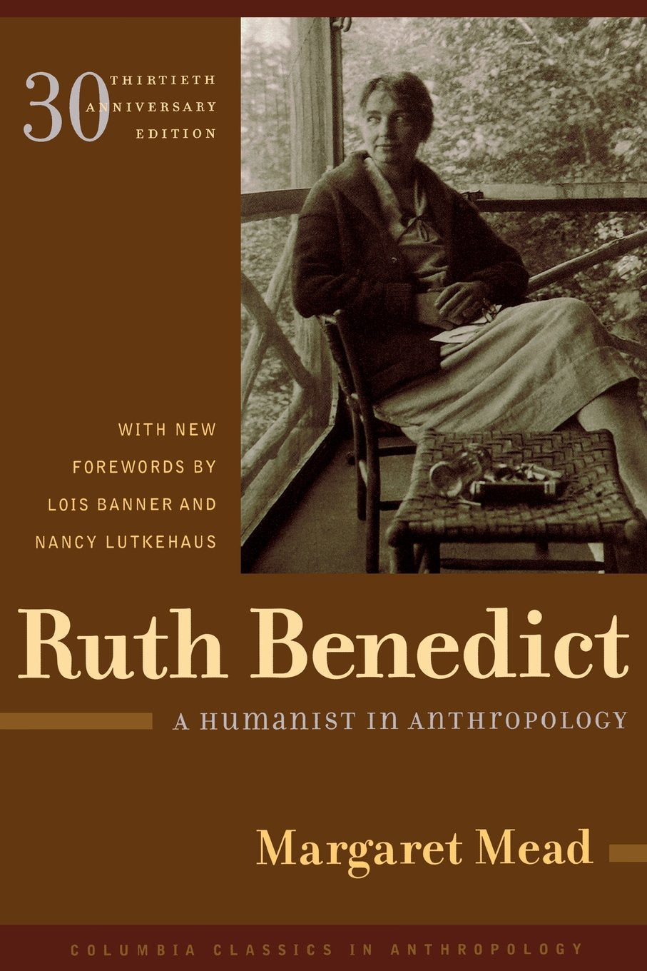 Ruth Benedict: A Humanist in Anthropology (Columbia Classics in Anthropology),Used