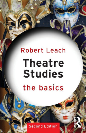 Theatre Studies: The Basics,Used