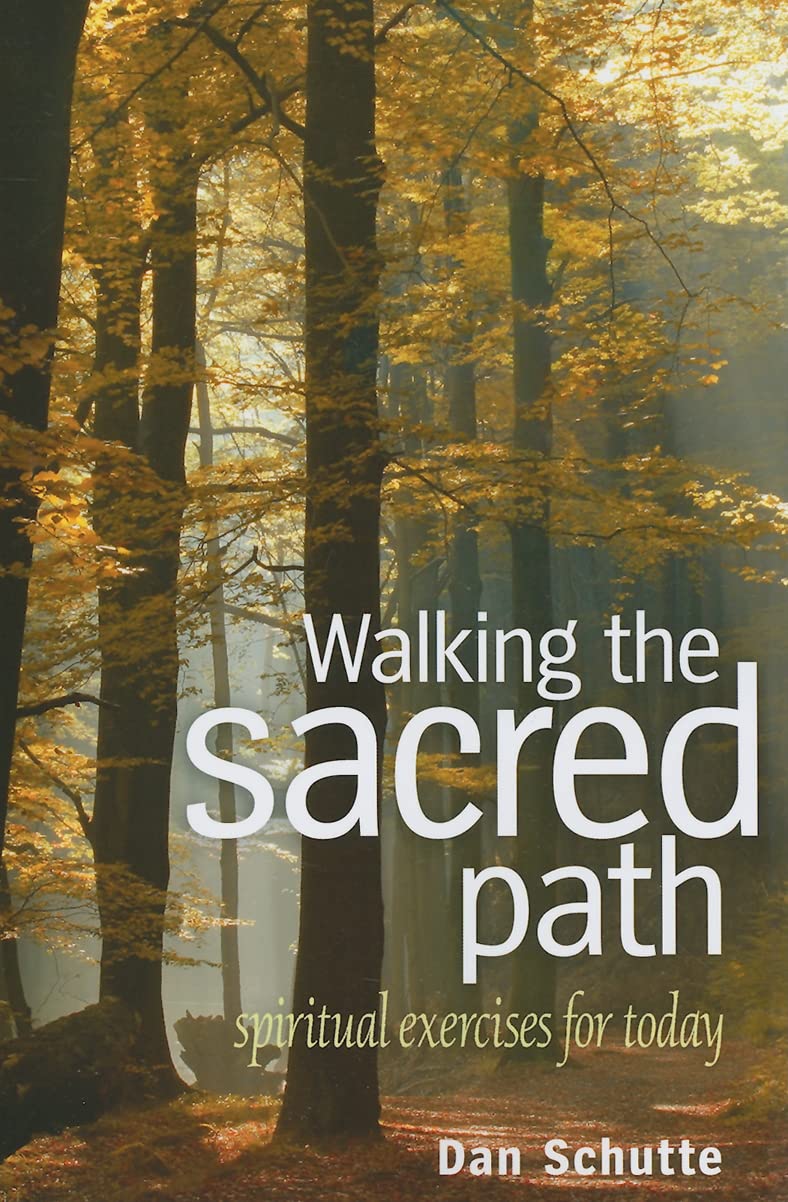 Walking The Sacred Path: Spiritual Exercises For Today,Used