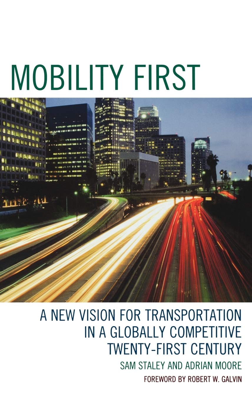Mobility First: A New Vision for Transportation in a Globally Competitive Twentyfirst Century,Used
