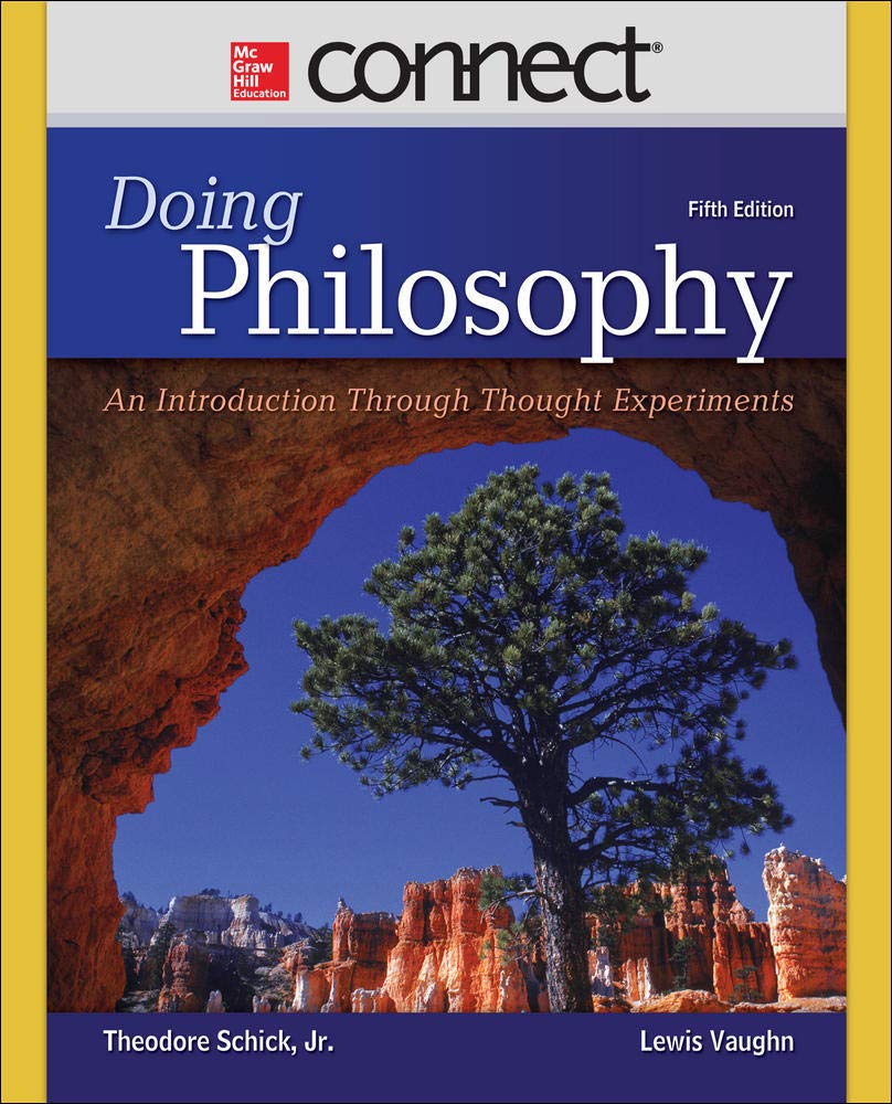 Doing Philosophy: An Introduction Through Thought Experiments,Used