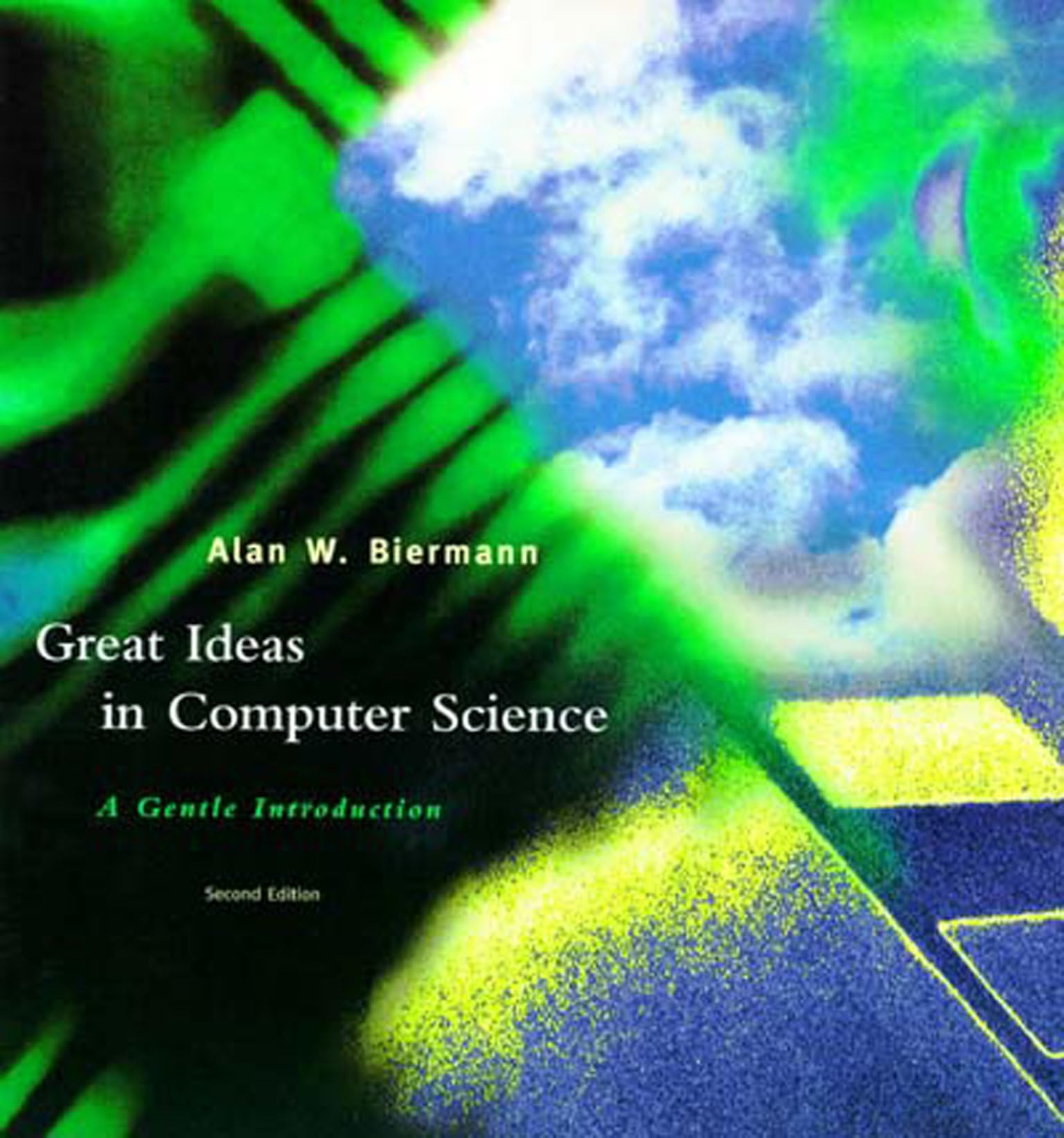 Great Ideas in Computer Science  2nd Edition: A Gentle Introduction,Used